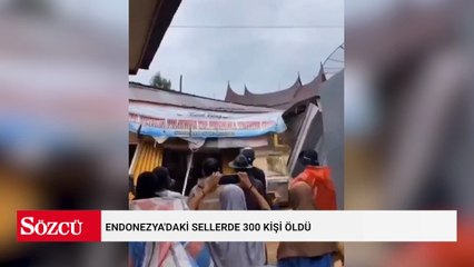 Endonezya'daki sellerde 300 kişi öldü