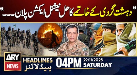 Terrorism in pakistan - DG ISPR Statement | ARY News 4 PM Headlines | 29th Nov 2025