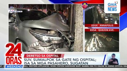 SUV sumalpok sa gate ng ospital sa Maynila, isa sa mga pasahero sugatan | 24 Oras Weekend