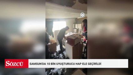 Samsun'da 10 bin uyuşturucu hap ele geçirildi
