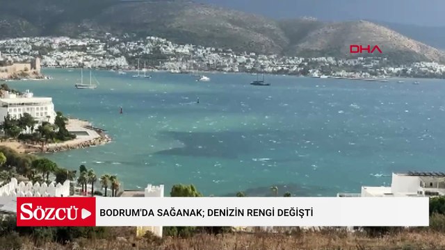 Bodrum'da sağanak; Denizin rengi değişti
