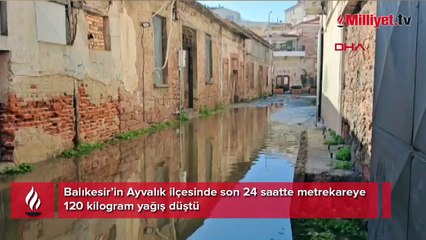 Ayvalık'ta sağanak; metrekareye 120 kilogram yağış düştü