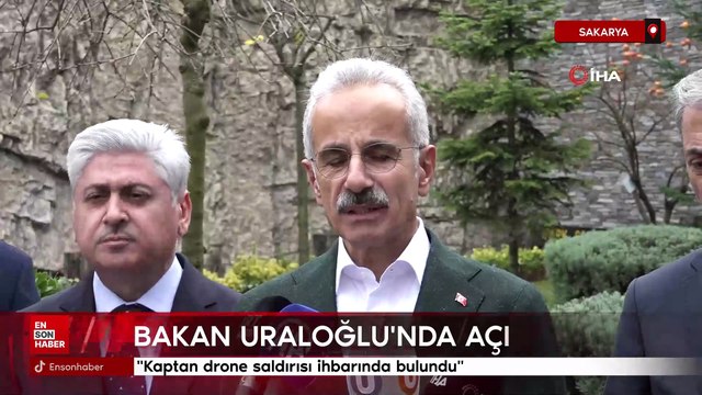 Ulaştırma ve Altyapı Bakanı Uraloğlu: Kaptan drone saldırısı ihbarında bulundu