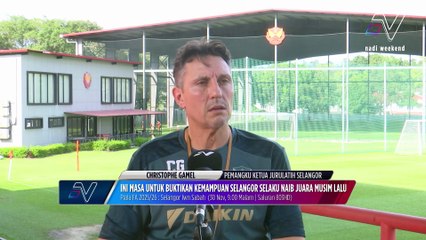 Christophe Gamel gesa anak buah waspada ancaman yang bakal diberi Sabah