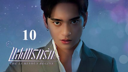 The Luminous Begins - Ep 10 - EngSub