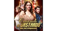 Criando Al Bastardo De Mi Esposo Completa en Español