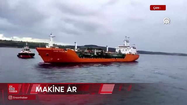Çanakkale Boğazı'nda arızalanan LPG yüklü tanker kurtarıldı