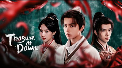 Treasure At Dawn New Chinese Drama Episode 1 English Subtitles