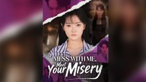 Mess with Me, Meet Your Misery Full Episode
