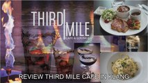 「TravelPZ」 Review Third Mile Cafe in Klang