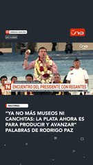 “Ya no más museos, ya no más canchitas" Rodrigo Paz
