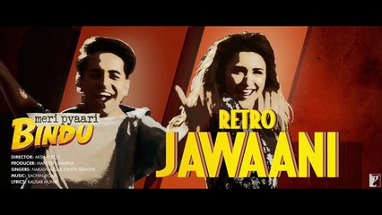 Lyrical | Ye Jawaani Teri Song with Lyrics | Meri Pyaari Bindu, Ayushmann, Parineeti, Nakash, Jonita