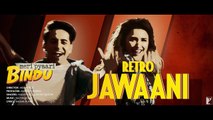 Lyrical | Ye Jawaani Teri Song with Lyrics | Meri Pyaari Bindu, Ayushmann, Parineeti, Nakash, Jonita