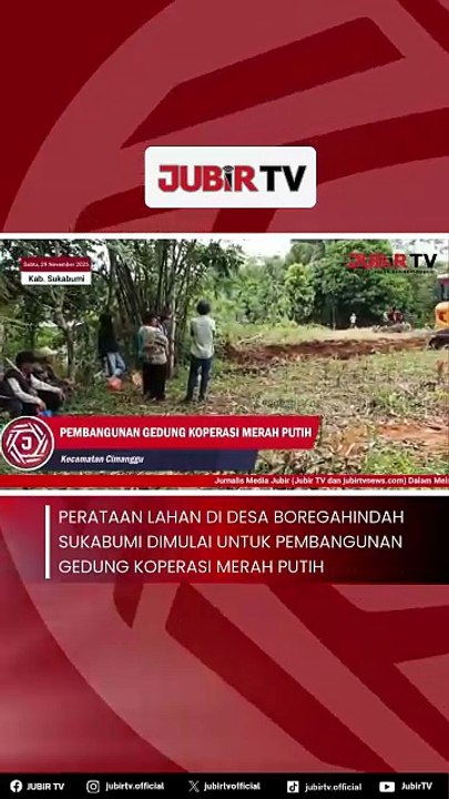 Perataan Lahan di Desa Boregahindah Sukabumi Dimulai untuk Pembangunan Gedung Koperasi Merah Putih