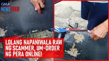 Lolang napaniwala raw ng scammer, um-order ng pera online! | GMA Integrated Newsfeed