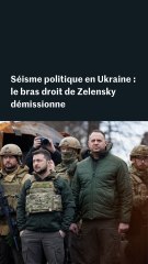 Ukraine : le bras droit de Zelensky démissionne à cause d'un scandale de corruption