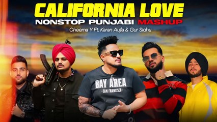CALIFORNIA LOVE _ Cheema Y _ Gur Sidhu _ Nonstop Punjabi Mashup 2025 _ Sidhu x Karan Aujla x Shubh
