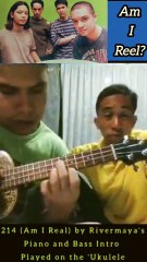 '214' by RiverMaya, Piano and Bass Intro on Ukulele