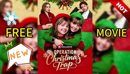 🔥HOT🧑🏼‍🎄Operation Christmas Trap (2025)🎈Reels | NEW MOVIE-HD🍁