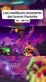 Les meilleurs moments de l'event 