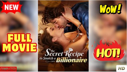 The Secret Recipe Snatch A Billionaire (2025)