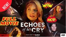 Echoes of Her Cry (2025) - FULL