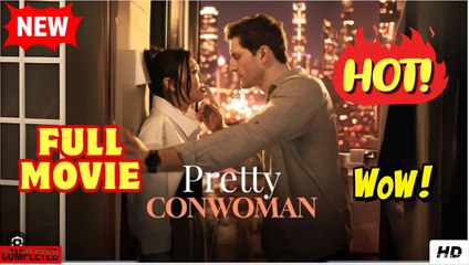 Pretty Conwoman (2025) - FULL