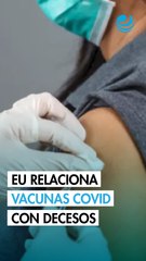 Una nota de la FDA de EU relaciona 10 muertes infantiles con las vacunas COVID