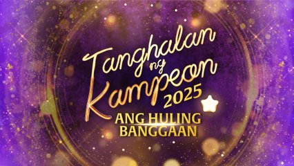 TiktoClock: Ang huling bangaan ng Tanghalan ng Kampeon 2025!