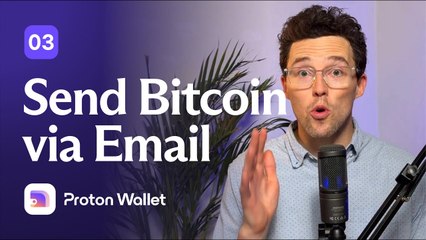 How to Send Bitcoin via Email with Proton Wallet