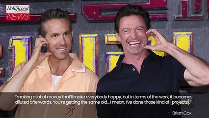 Brian Cox Says Cinema is "in a Very Bad Way," Calls 'Deadpool & Wolverine' "Party Time" for Its Stars | THR News Video