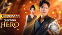 Countdown Hero (2025) [ SHORT DRAMA | FULL ]