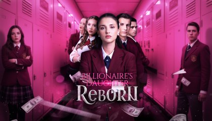 Billionaire's Daughter Reborn