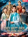 They Wept Over the Wrong Body Chinese Drama - English Sub