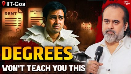 Your Education Is Useless If You Don't Know This || Acharya Prashant, IIT-Goa(2025)