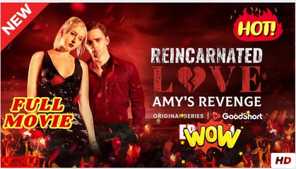 Reincarnated Love Amy's Revenge dailymotion