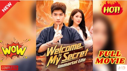 Welcome to My Secret Immortal Life Chinese Drama - English SubDailymotion