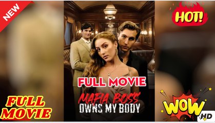 Mafia boss Owns My Body fumm movie dailymotion 🍀 Dailymotion