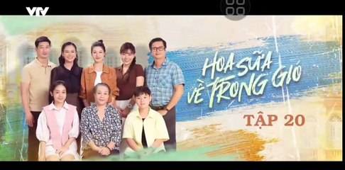 Hoa Sữa Về Trong Gió - tập 20 -HP Media