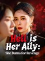 Hell is Her Ally - She Burns for Revenge #Dramabox