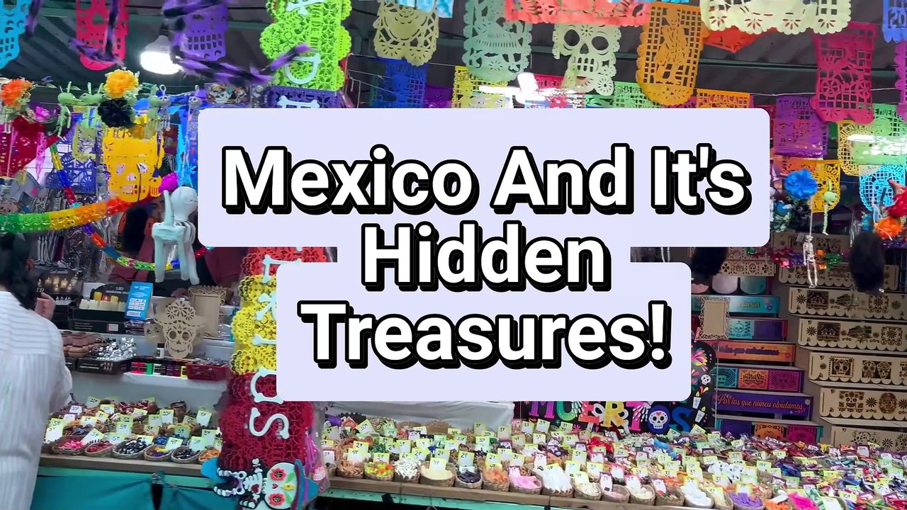 MEXICO'S Hidden Treasures Revealed Now?