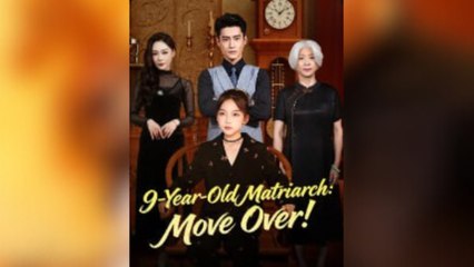 9 Year Old Matriarch Move Over - Full Episodes