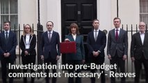 Investigation into pre-Budget comments not necessary - Reeves