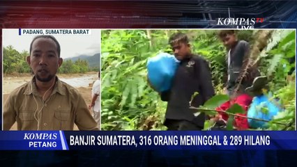 Pencarian Korban Hilang di Padang Hingga Kondisi Pengungsi Korban Banjir di Aceh | KOMPAS PETANG