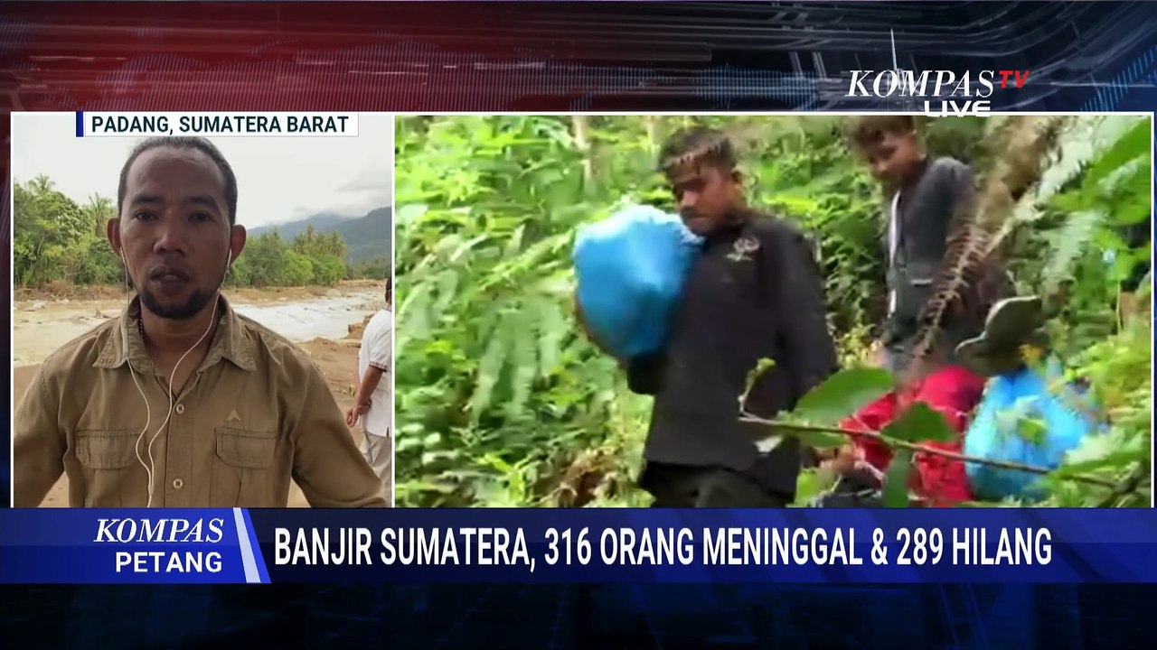Pencarian Korban Hilang di Padang Hingga Kondisi Pengungsi Korban Banjir di Aceh | KOMPAS PETANG