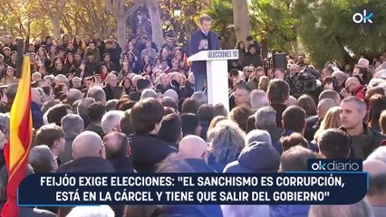 Feijóo exige elecciones: "El sanchismo es corrupción, está en la cárcel y tiene que salir del Gobierno"