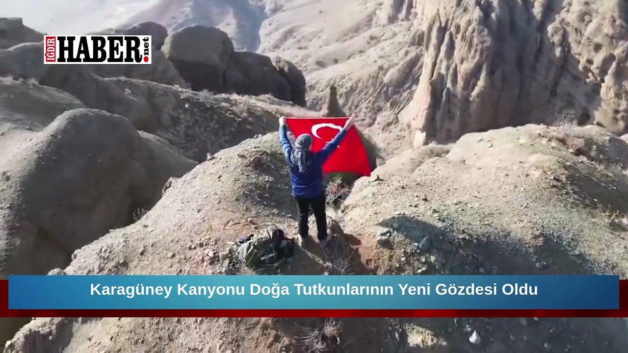 Iğdır Karagüney Kanyonu Doğa Tutkunlarının Yeni Gözdesi Oldu