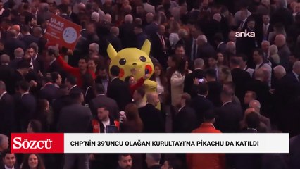 CHP’nin 39’uncu Olağan Kurultayı’na Pikachu da katıldı