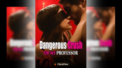 Dangerous Crush on My Professor Full Movie
