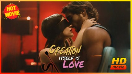 Creation Itself Is Love | Full Movie HD - New Drama ShortFilms Hot Romance Sweet Romance Modern Teacher-and-Student Considerate Possessive North America Contemporary All Ages Teacher Student Happy-Go-Lucky